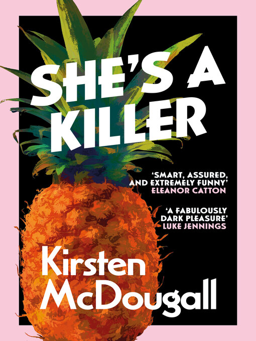 Title details for She's a Killer by Kirsten McDougall - Available